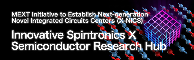 Innovative Spintronics X Semiconductor Research Hub