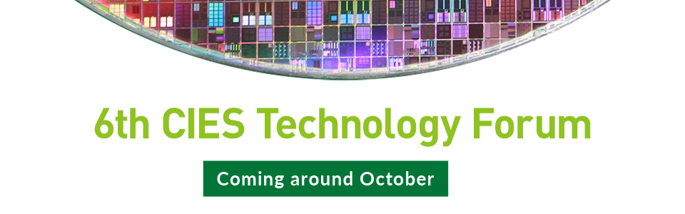 6th CIES Technology Forum(Coming around October)